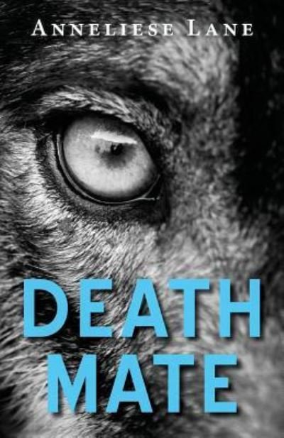 Cover for Anneliese Lane · Death Mate (Paperback Book) (2019)