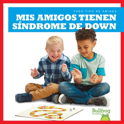 Cover for Kaitlyn Duling · Mis amigos tienen s?ndrome de Down (Hardcover Book) (2019)