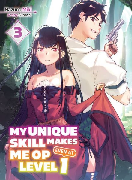 Cover for Nazuna Miki · My Unique Skill Makes Me OP even at Level 1 Vol 3 (light novel) (Paperback Book) (2023)