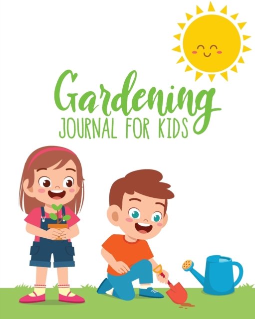 Cover for Patricia Larson · Gardening Journal For Kids (Paperback Book) (2020)