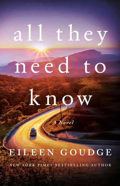 Eileen Goudge · All They Need to Know: A Novel - Gold Creek (Paperback Book) (2024)