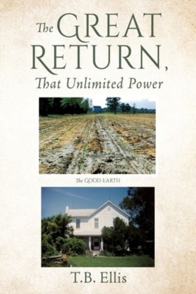 Cover for T B Ellis · The Great Return, That Unlimited Power (Paperback Book) (2021)