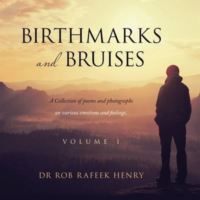Cover for Dr Rob Rafeek Henry · Birthmarks and Bruises (Paperback Book) (2021)