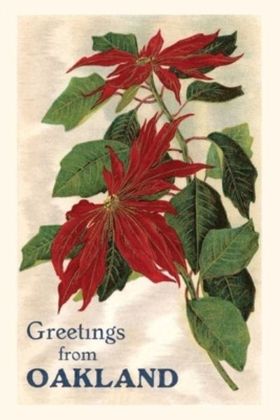 Cover for Found Image Press · Vintage Journal Greetings from Oakland, California, Poinsettias (Book) (2022)