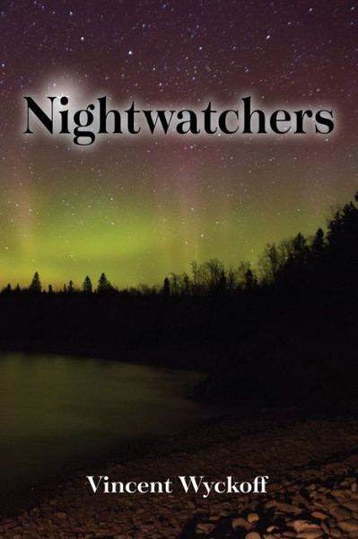 Cover for Vincent Wyckoff · Nightwatchers - Black Otter Bay (Pocketbok) (2020)