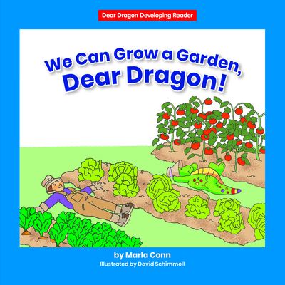 Cover for Marla Conn · We Can Grow a Garden, Dear Dragon! (Book) (2021)