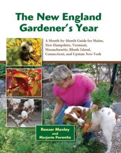 Cover for Reeser Manley · The New England Gardener's Year: A Month-by-Month Guide for Northeastern States (Paperback Book) (2024)