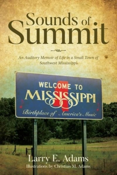 Sounds of Summit - Larry Elliott Adams - Books - Palmetto Publishing - 9781685151126 - November 19, 2021