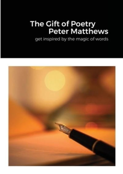 Cover for Peter Matthews · The Gift of Poetry (Paperback Book) (2021)