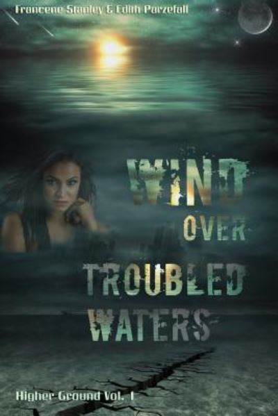 Cover for Francene Stanley · Wind Over Troubled Waters (Paperback Book) (2018)