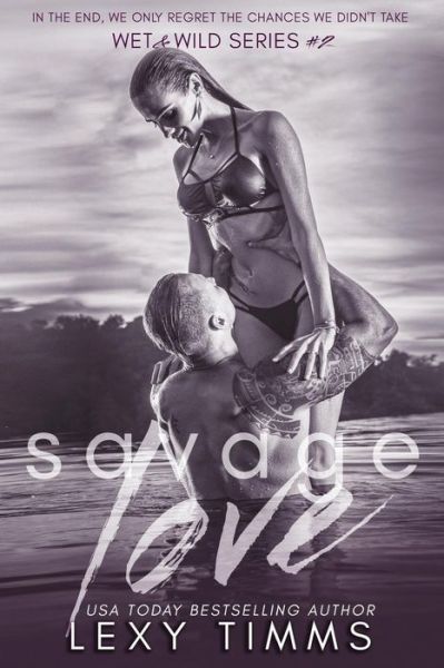 Cover for Lexy Timms · Savage Love (Paperback Book) (2018)