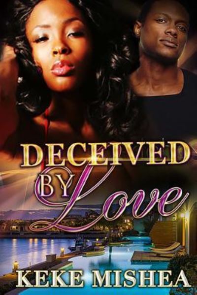 Cover for Keke Mishea · Deceived By Love (Paperback Book) (2018)