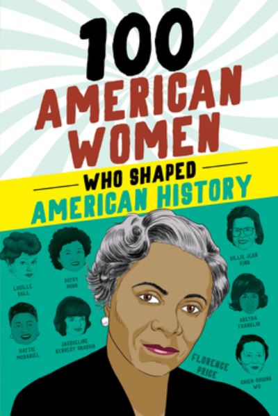 Cover for Deborah G. Felder · 100 American Women Who Shaped American History (Book) (2023)