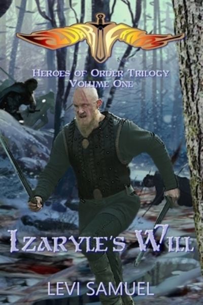 Cover for Levi Samuel · Izaryle's Will - Heroes of Order Trilogy (Paperback Book) (2018)