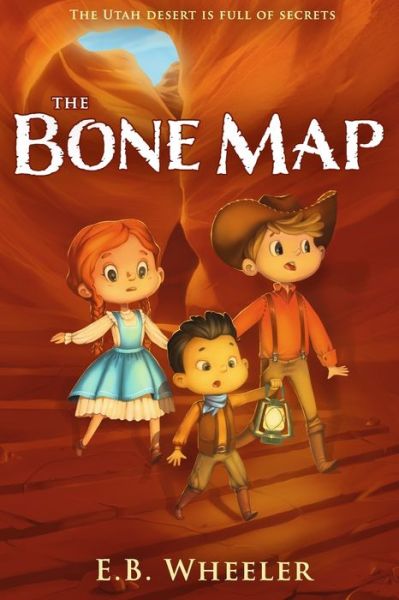 Cover for E B Wheeler · The Bone Map (Paperback Book) (2019)