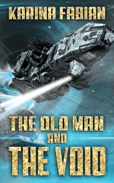 Cover for Karina Fabian · The Old Man and the Void (Paperback Book) (2020)