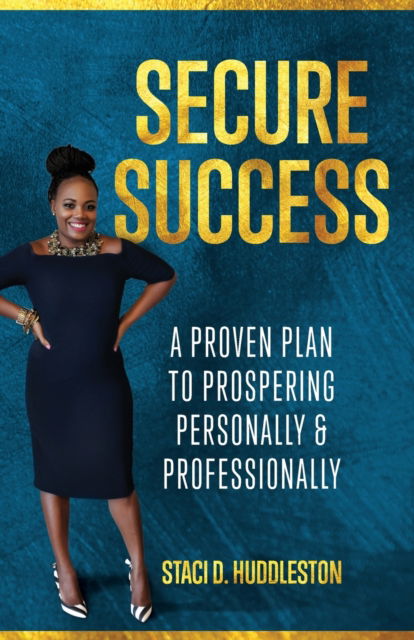 Cover for Staci D Huddleston · Secure Success (Paperback Book) (2020)