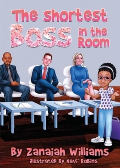 Cover for Zanaiah Williams · The Shortest Boss in the Room (Taschenbuch) (2021)