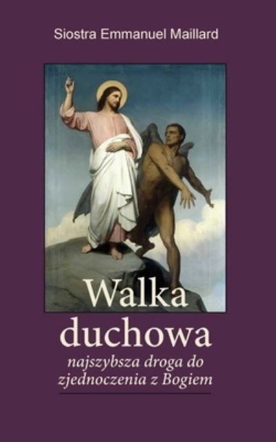 Cover for Siostra Emmanuel Maillard · Walka Duchowa (Paperback Book) (2021)