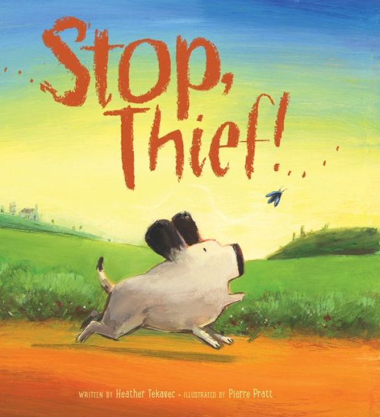 Cover for Heather Tekavec · Stop, Thief! (Hardcover Book) (2014)