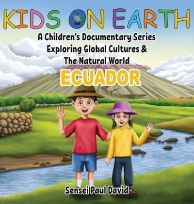 Sensei Paul David · Kids On Earth (Hardcover Book) (2022)