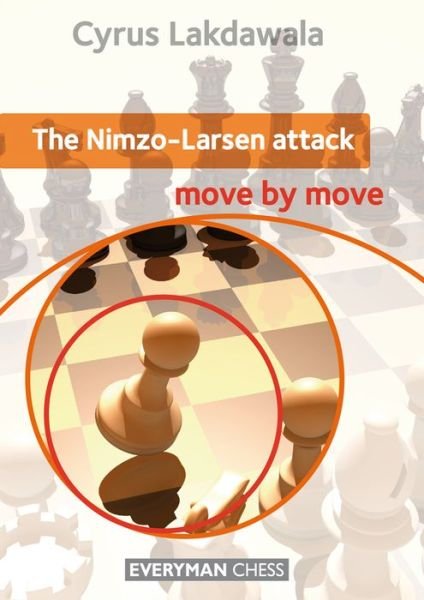 Cover for Cyrus Lakdawala · The Nimzo-Larsen Attack: Move by Move (Paperback Bog) (2013)