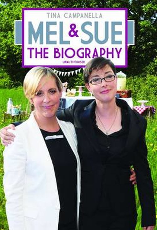 Cover for Tina Campanella · Mel and Sue - The Biography (Hardcover Book) (2014)