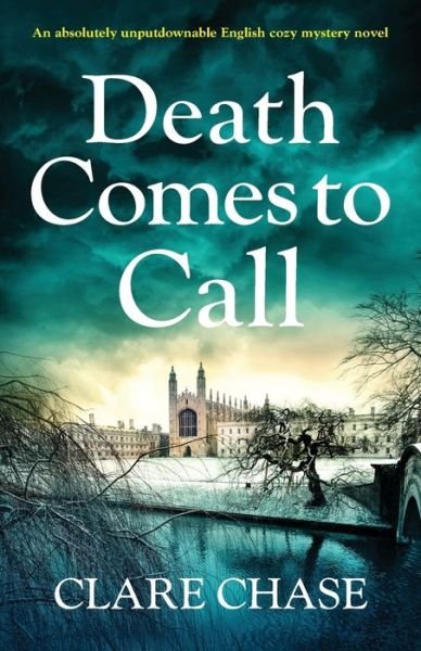 Cover for Clare Chase · Death Comes to Call: An absolutely unputdownable English cozy mystery novel - Tara Thorpe Mystery (Paperback Book) (2019)