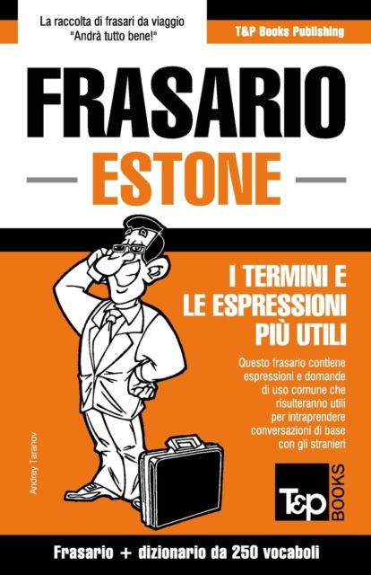 Cover for Andrey Taranov · Frasario Italiano-Estone e mini dizionario da 250 vocaboli (Pocketbok) (2016)