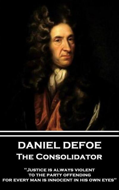 Cover for Daniel Defoe · Daniel Defoe - The Consolidator (Paperback Book) (2017)