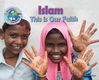 Cover for Ruth Owen · This is Our Faith: Islam - My World Your World (Pocketbok) (2025)