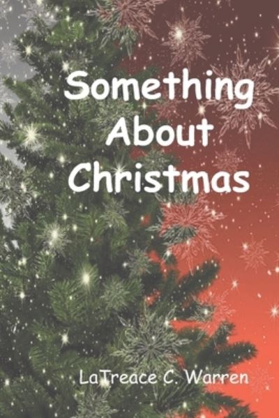 Cover for Latreace C Warren · Something About Christmas (Pocketbok) (2021)