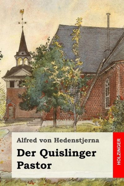 Cover for Alfred Von Hedenstjerna · Der Quislinger Pastor (Taschenbuch) (2019)