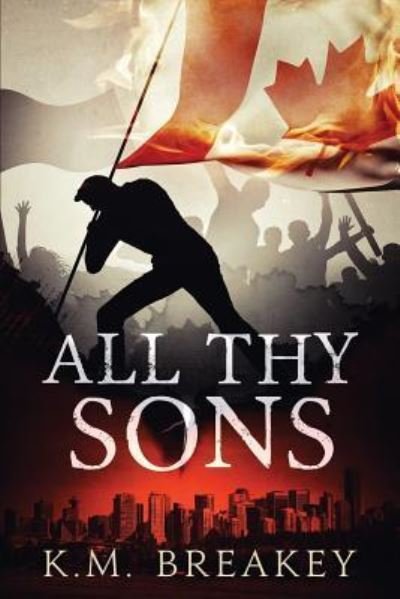 Cover for K M Breakey · All Thy Sons (Paperback Book) (2019)
