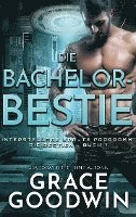 Cover for Grace Goodwin · Die Bachelor-Bestie - BoD Europe (N/A) (2022)