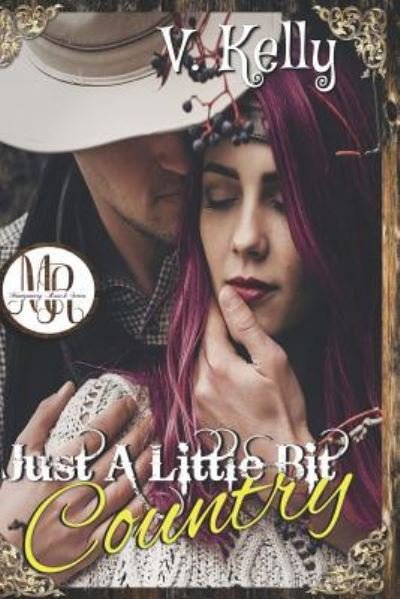Cover for V Kelly · Just a Little Bit Country (Paperback Book) (2019)
