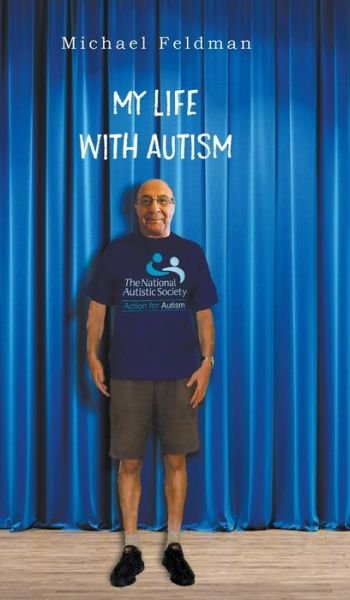 Cover for Michael Feldman · My Life with Autism (Hardcover Book) (2020)