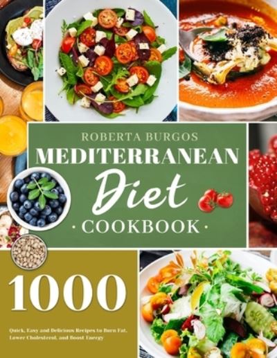 Cover for Roberta Burgos · Mediterranean Diet Cookbook (Paperback Book) (2020)