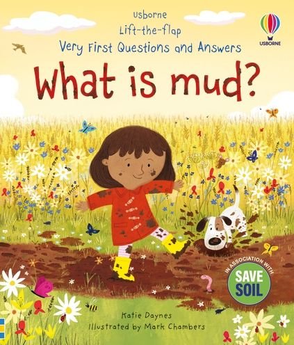 Cover for Katie Daynes · Very First Questions and Answers: What is mud? - Very First Questions and Answers (Kartonbuch) (2023)