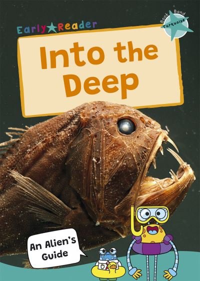Into the Deep: (Turquoise Band) - Maverick Non-Fiction - Maverick Publishing - Books - Maverick Arts Publishing - 9781835110126 - August 28, 2024