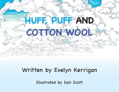 Cover for Evelyn Kerrigan · Huff, Puff and Cotton Wool (Paperback Book) (2021)