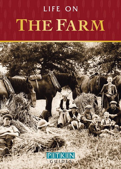 Cover for Anthony Burton · Life on the Farm (Paperback Book) [UK Ed. edition] (2013)