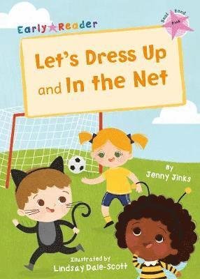 Cover for Jenny Jinks · Let's Dress Up and In the Net: (Pink Early Reader) (Paperback Book) (2019)
