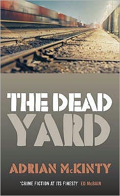 Cover for Adrian McKinty · The Dead Yard (Paperback Book) [Main edition] (2006)