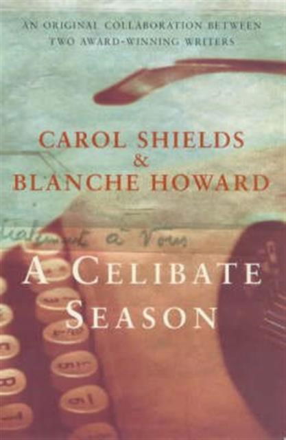 Cover for Carol Shields · A Celibate Season (Paperback Book) (2000)