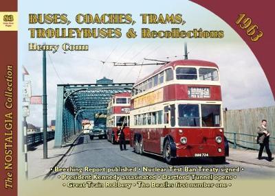 Buses, Coaches, Trams and Trolleybus Recollections 1963 - Recollections - Henry Conn - Libros - Mortons Media Group - 9781857945126 - 16 de octubre de 2017