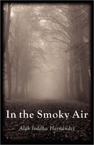 Cover for Alok Joddha Hernandez · In the Smoky Air (Paperback Book) (2011)