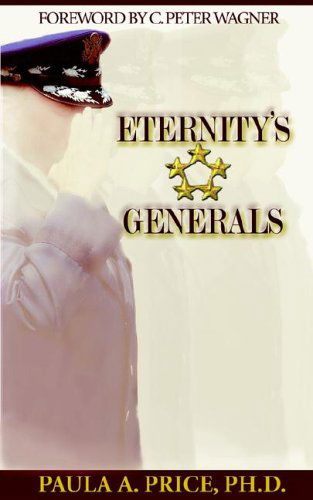 Cover for Paula a Price · Eternity's Generals: the Wisdom of Apostleship (Paperback Book) (2005)