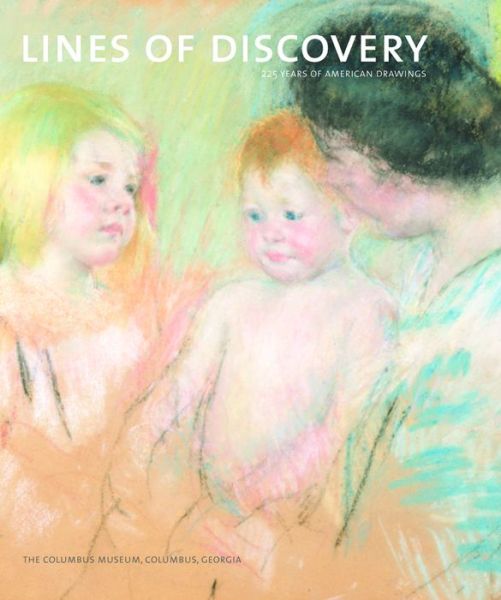 Lines of Discovery: 225 Years of American Drawing - V/A - Books - D Giles Ltd - 9781904832126 - June 1, 2006