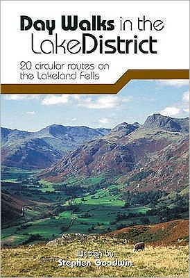 Cover for Stephen Goodwin · Day Walks in the Lake District: 20 Circular Routes on the Lakeland Fells - Day Walks (Pocketbok) [Reprinted with updates in August 2019. edition] (2009)